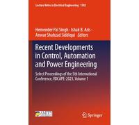 Recent Developments in Control, Automation and Power Engineering: Select Proceedings of the 5th International Conference, RDCAPE-2023, Volume 1