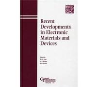 Recent Developments in Electronic Materials and Devices A.S. Bhalla, K.M. Nair, S. I. Hirano (Auteur)