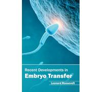 Recent Developments In Embryo Transfer