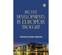 Recent Developments in European Thought