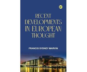 Recent Developments in European Thought