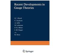 Recent Developments In Gauge Theories