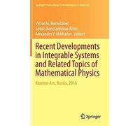 Recent Developments In Integrable Systems And Related Topics Of Mathematical Physics