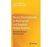 Recent Developments In Multivariate And Random Matrix Analysis