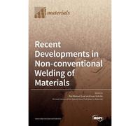 Recent Developments In Non-Conventional Welding Of Materials