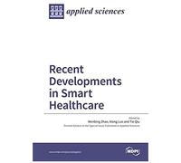 Recent Developments In Smart Healthcare