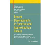 Recent Developments in Spectral and Approximation Theory: Proceedings of the International Conference on Spectral and Approximation Theory Icsat-2023