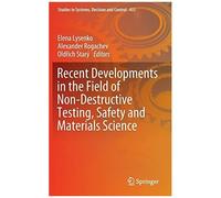 Recent Developments In The Field Of Non-Destructive Testing, Safety And Materials Science