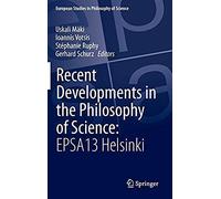 Recent Developments In The Philosophy Of Science: Epsa13 Helsinki