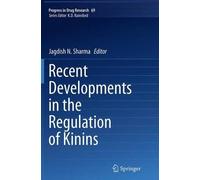 Recent Developments In The Regulation Of Kinins