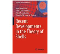 Recent Developments In The Theory Of Shells