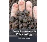 Recent Developments In Volcanology