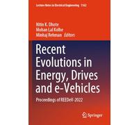 Recent Evolutions in Energy, Drives and E-vehicles: Proceedings of Reedev-2022