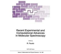 Recent Experimental And Computational Advances In Molecular Spectroscopy
