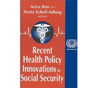 Recent Health Policy Innovations In Social Security