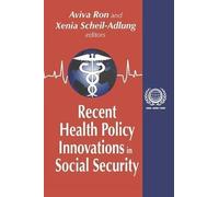 Recent Health Policy Innovations In Social Security