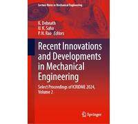 Recent Innovations and Developments in Mechanical Engineering: Select Proceedings of ICRIDME 2024, Volume 2