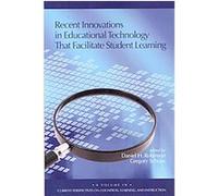 Recent Innovations in Educational Technology That Facilitate Student Learning, Current Perspectives on Cognition, Learning, and Instruction