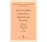 Recent Modelling Approaches In Applied Energy Economics