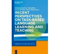 Recent Perspectives On Task-Based Language Learning And Teaching