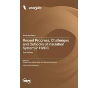 Recent Progress, Challenges and Outlooks of Insulation System in HVDC: 2nd Edition