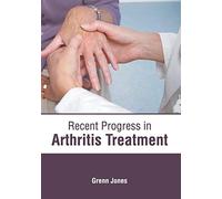 Recent Progress In Arthritis Treatment