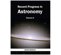 Recent Progress In Astronomy