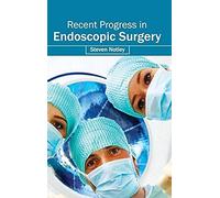 Recent Progress In Endoscopic Surgery
