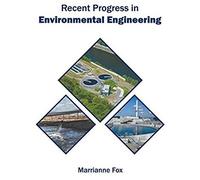Recent Progress In Environmental Engineering