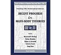 Recent Progress In Many-Body Theories - Proceedings Of The 11th International Conference