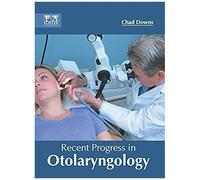 Recent Progress In Otolaryngology
