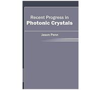 Recent Progress In Photonic Crystals