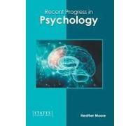 Recent Progress In Psychology
