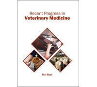 Recent Progress In Veterinary Medicine