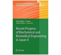 Recent Progress Of Biochemical And Biomedical Engineering In Japan Ii