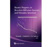 Recent Progress On Reaction-Diffusion Systems And Viscosity Solutions