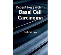 Recent Research In Basal Cell Carcinoma