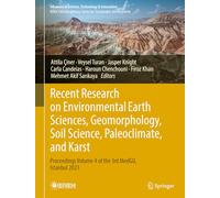 Recent Research on Environmental Earth Sciences, Geomorphology, Soil Science, Paleoclimate, and Karst: Proceedings Volume 4 of the 3rd MedGU, Istanbul 2023