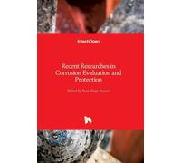 Recent Researches In Corrosion Evaluation And Protection