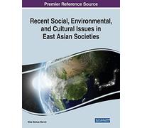 Recent Social, Environmental, And Cultural Issues In East Asian Societies