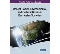 Recent Social, Environmental, And Cultural Issues In East Asian Societies