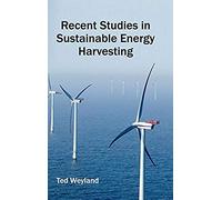Recent Studies In Sustainable Energy Harvesting