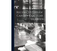Recent Studies Of Cardio-Vascular Diseases
