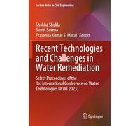 Recent Technologies and Challenges in Water Remediation: Select Proceedings of the 3rd International Conference on Water Technologies (ICWT 2023)