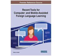 Recent Tools For Computer- And Mobile-Assisted Foreign Language Learning