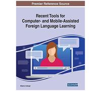 Recent Tools For Computer- And Mobile-Assisted Foreign Language Learning