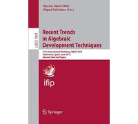 Recent Trends In Algebraic Development Techniques