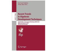 Recent Trends In Algebraic Development Techniques