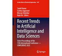 Recent Trends in Artificial Intelligence and Data Sciences: Select Proceedings of the 15th International Conference-confluence 2025