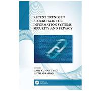 Recent Trends In Blockchain For Information Systems Security And Privacy